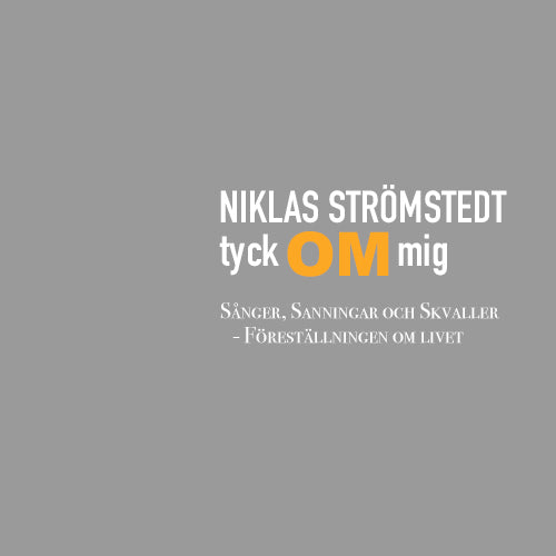 Niklas Strömstedt - Tyck Om Mig
