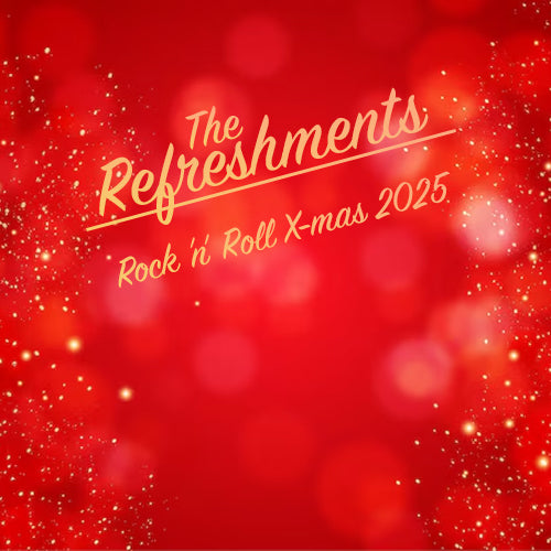 The Refreshments - Rock 'n' Roll X-mas 2025