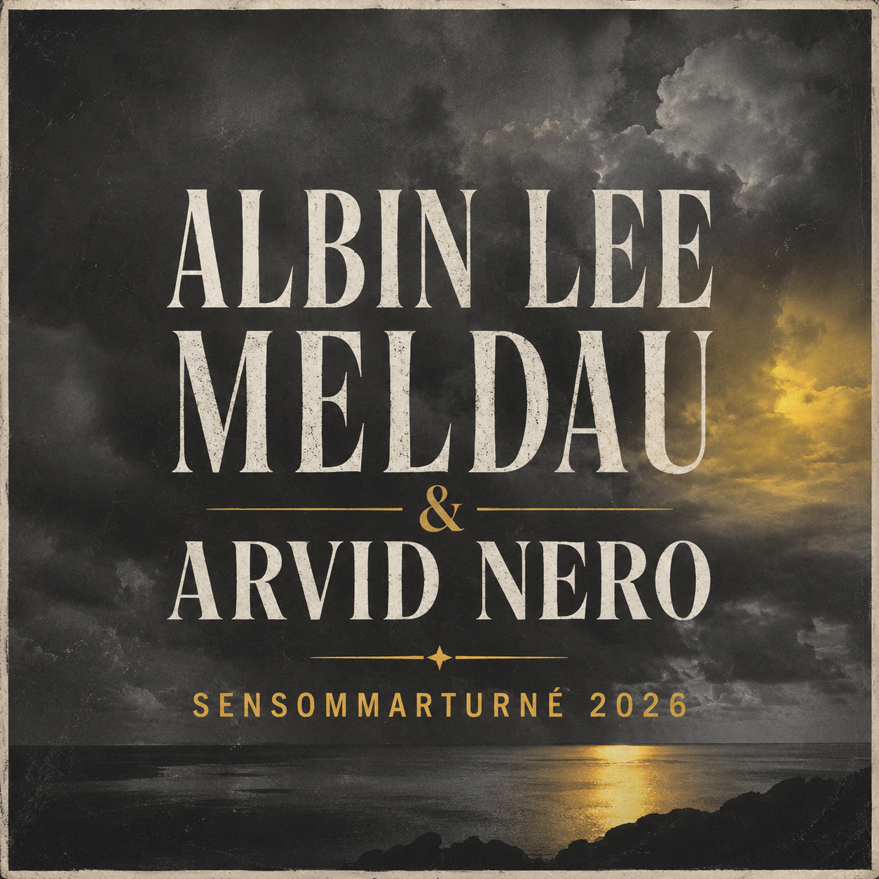 Albin Lee Meldau & Arvid Nero