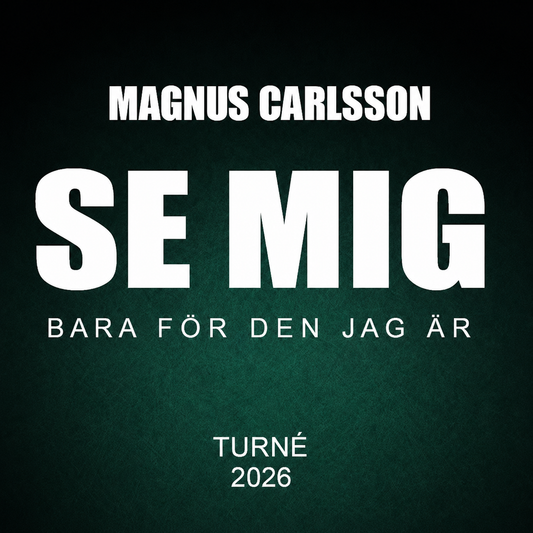 Magnus Carlsson - Se mig bara för den jag är