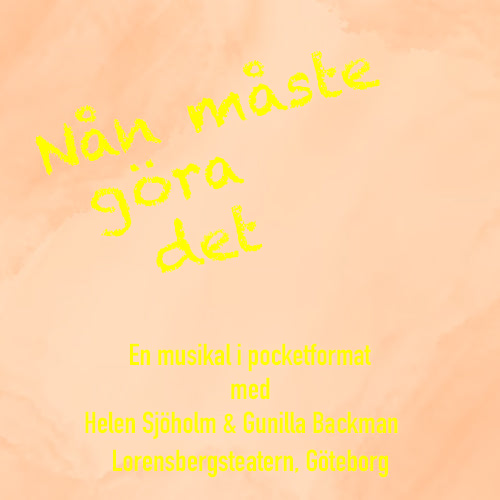Nån Måste Göra Det