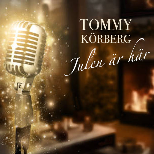 Tommy Körberg - Julen är här!